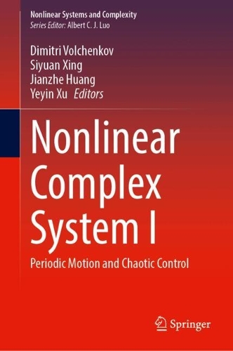 Nonlinear Complex System I: Periodic Motion and Chaotic Control.