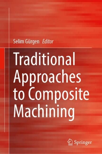 Traditional Approaches to Composite Machining.