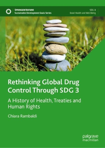 Rethinking Global Drug Control Through SDG 3