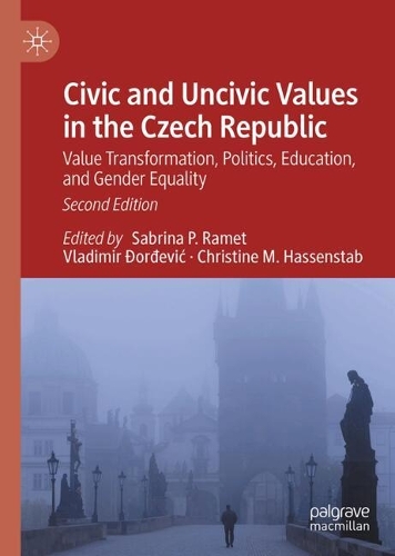 Civic and Uncivic Values in the Czech Republic