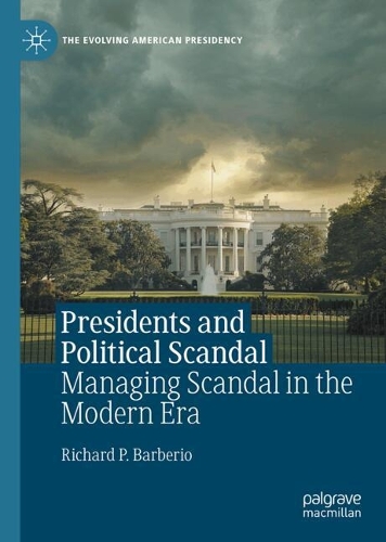 Presidents and Political Scandal
