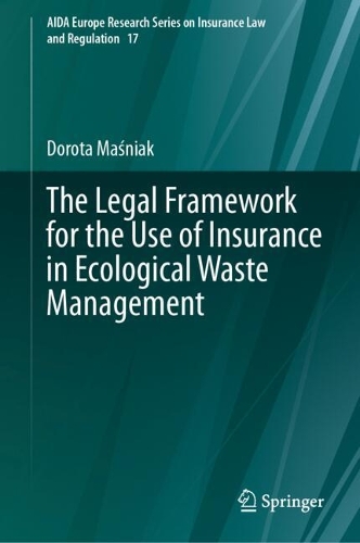 The Legal Framework for the Use of Insurance in Ecological Waste Management.