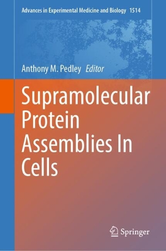 Supramolecular Protein Assemblies In Cells.