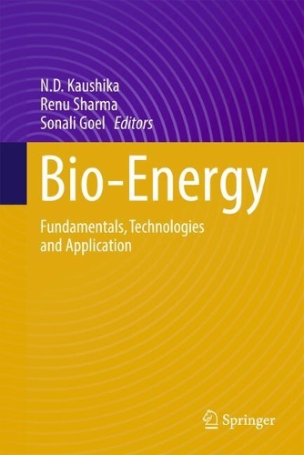Bio-Energy: Fundamentals, Technologies and Application.