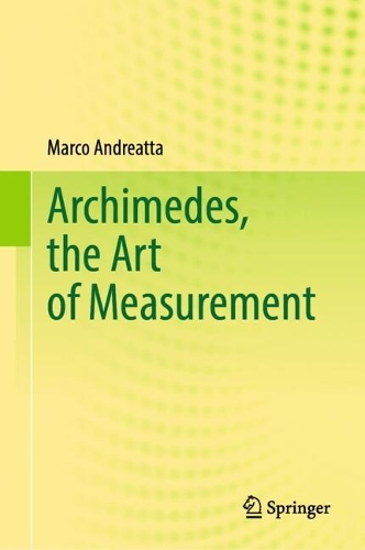 Archimedes, the Art of Measurement.