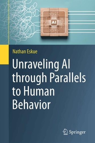 Unraveling AI through Parallels to Human Behavior.