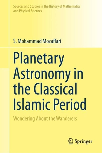 Planetary Astronomy in the Classical Islamic Period: Wondering About the Wanderers.