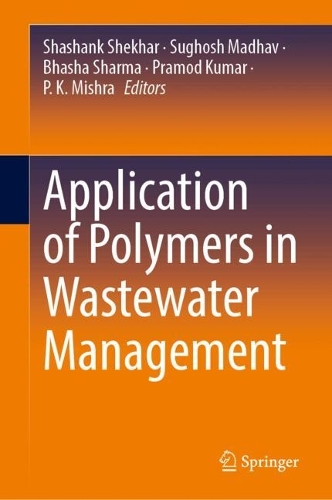 Application of Polymers in Wastewater Management.