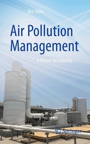 Air Pollution Management: A Primer for Industry.