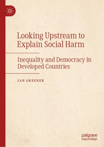 Looking Upstream to Explain Social Harm