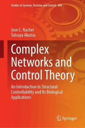 Complex Networks and Control Theory: An Introduction to Structural Controllability and Its Biological Applications.
