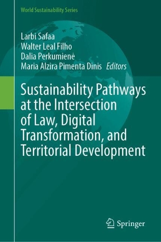 Sustainability Pathways at the Intersection of Law, Digital Transformation, and Territorial Development.