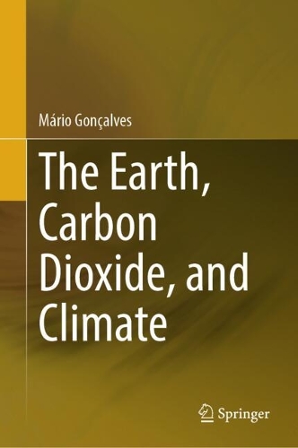 The Earth, Carbon Dioxide, and Climate.