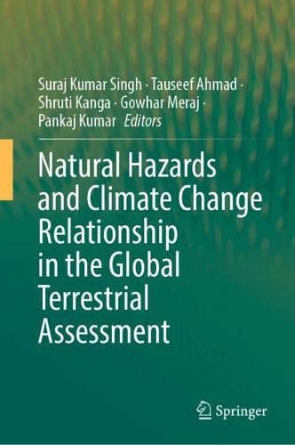 Natural Hazards and Climate Change Relationship in the Global Terrestrial Assessment.