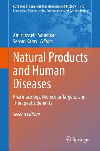 Natural Products and Human Diseases: Pharmacology, Molecular Targets, and Therapeutic Benefits. Second Edition 2026