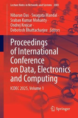 Proceedings of International Conference on Data, Electronics and Computing: ICDEC 2025, Volume 1.