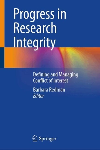 Progress in Research Integrity: Defining and Managing Conflict of Interest.