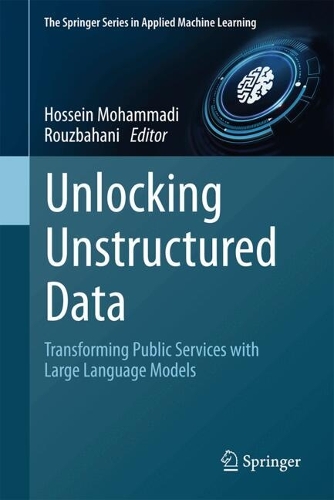 Unlocking Unstructured Data: Transforming Public Services with Large Language Models.