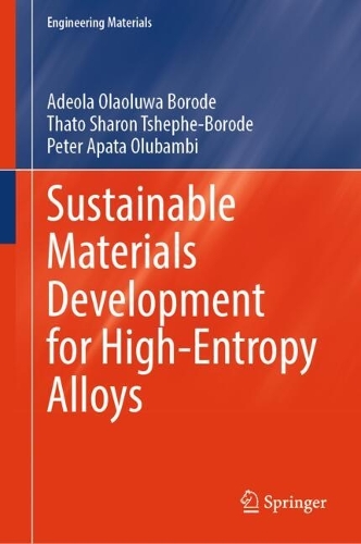 Sustainable Materials Development for High-Entropy Alloys.