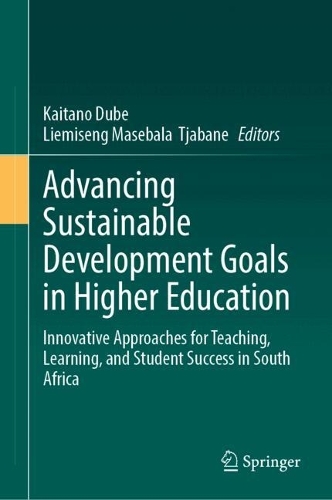 Advancing Sustainable Development Goals in Higher Education