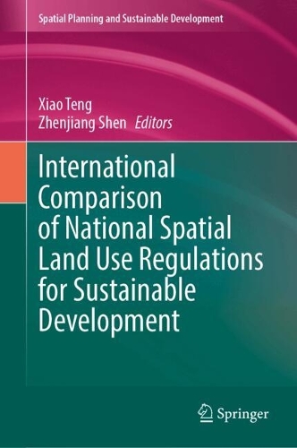 International Comparison of National Spatial Land Use Regulations for Sustainable Development.