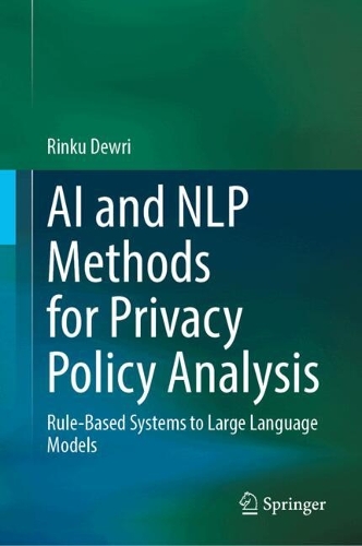 AI and NLP Methods for Privacy Policy Analysis: Rule-Based Systems to Large Language Models.