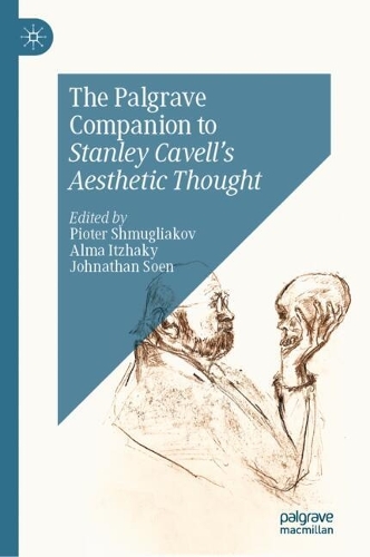 The Palgrave Companion to Stanley Cavell's Aesthetic Thought.