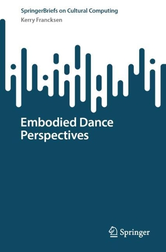 Embodied Dance Perspectives.