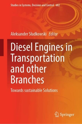 Diesel Engines in Transportation and other Branches: Towards sustainable Solutions.