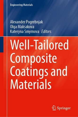 Well-Tailored Composite Coatings and Materials.