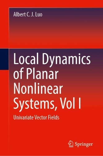 Local Dynamics of Planar Nonlinear Systems, Vol I: Univariate Vector Fields.