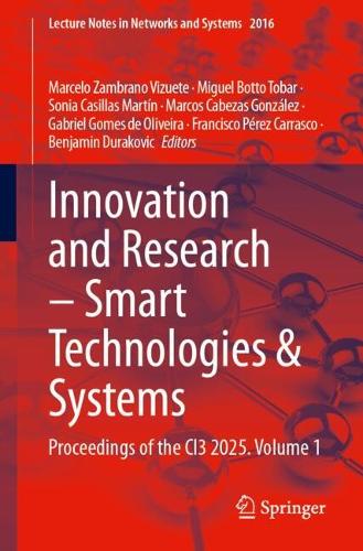 Innovation and Research - Smart Technologies & Systems: Proceedings of the CI3 2025. Volume 1.
