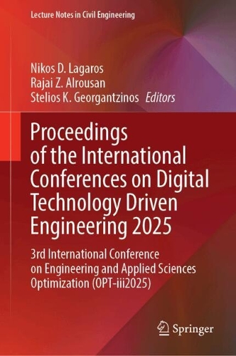 Proceedings of the International Conferences on Digital Technology Driven Engineering 2025