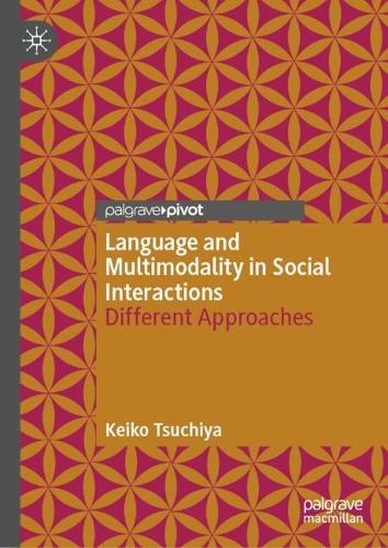 Language and Multimodality in Social Interactions