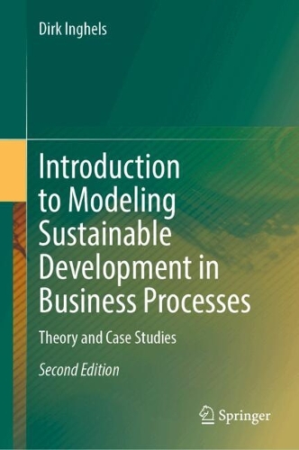 Introduction to Modeling Sustainable Development in Business Processes: Theory and Case Studies. Second Edition 2026