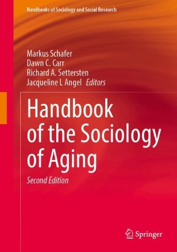 Handbook of the Sociology of Aging.
