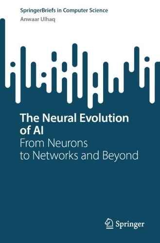 The Neural Evolution of AI: From Neurons to Networks and Beyond.