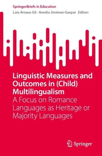 Linguistic Measures and Outcomes in (Child) Multilingualism