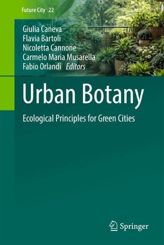 Urban Botany: Ecological Principles for Green Cities.