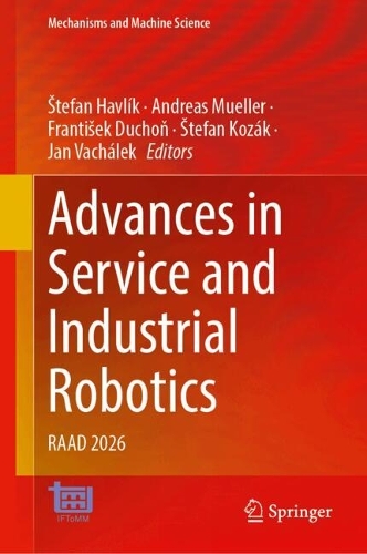 Advances in Service and Industrial Robotics: RAAD 2026.