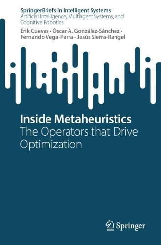 Inside Metaheuristics: The Operators that Drive Optimization.