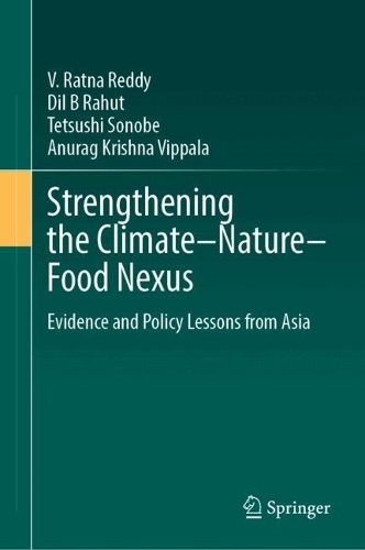 Strengthening the Climate-Nature-Food Nexus: Evidence and Policy Lessons from Asia.