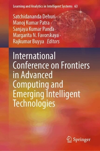 Frontiers in Advanced Computing and Emerging Intelligent Technologies: Proceedings of FACEIT-2026.