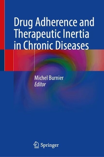 Drug Adherence and Therapeutic Inertia in Chronic Diseases.