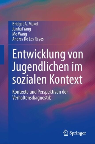 Entwicklung von Jugendlichen im sozialen Kontext: Kontexte und Perspektiven der Verhaltensdiagnostik.