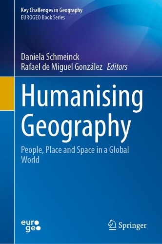 Humanising Geography: People, Place and Space in a Global World.