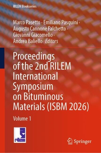 Proceedings of the 2nd RILEM International Symposium on Bituminous Materials (ISBM 2026): Volume 1.