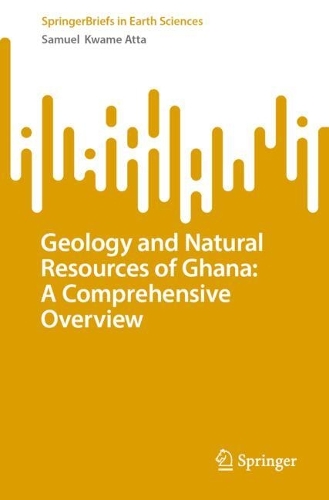 Geology and Natural Resources of Ghana: A Comprehensive Overview.
