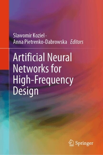 Artificial Neural Networks for High-Frequency Design.