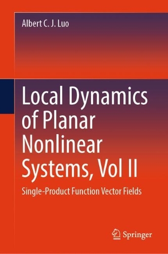 Local Dynamics of Planar Nonlinear Systems, Vol II: Single-Product Function Vector Fields.